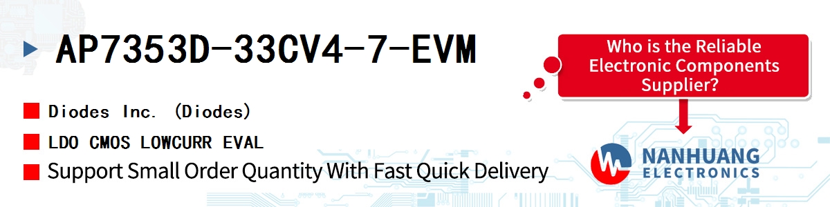 AP7353D-33CV4-7-EVM Diodes LDO CMOS LOWCURR EVAL