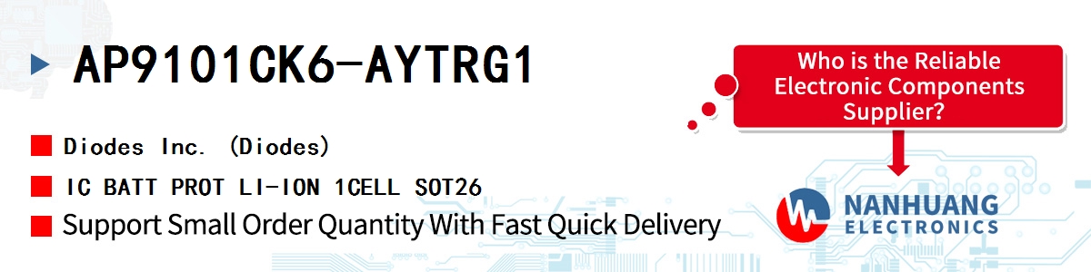 AP9101CK6-AYTRG1 Diodes IC BATT PROT LI-ION 1CELL SOT26