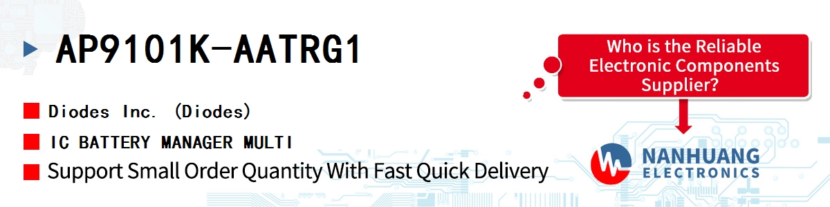 AP9101K-AATRG1 Diodes IC BATTERY MANAGER MULTI