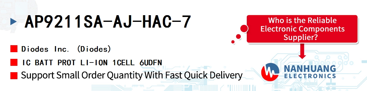 AP9211SA-AJ-HAC-7 Diodes IC BATT PROT LI-ION 1CELL 6UDFN