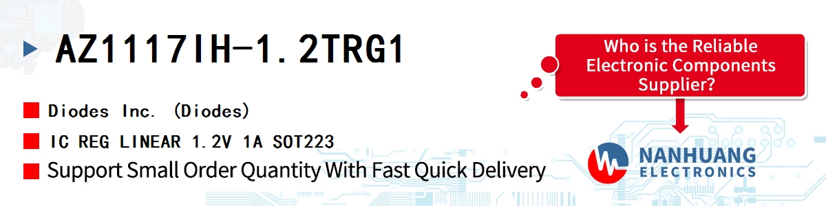 AZ1117IH-1.2TRG1 Diodes IC REG LINEAR 1.2V 1A SOT223