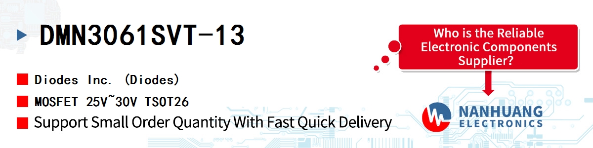 DMN3061SVT-13 Diodes MOSFET 25V~30V TSOT26