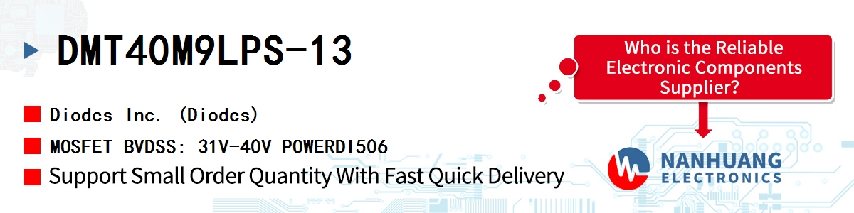 DMT40M9LPS-13 Diodes MOSFET BVDSS: 31V-40V POWERDI506
