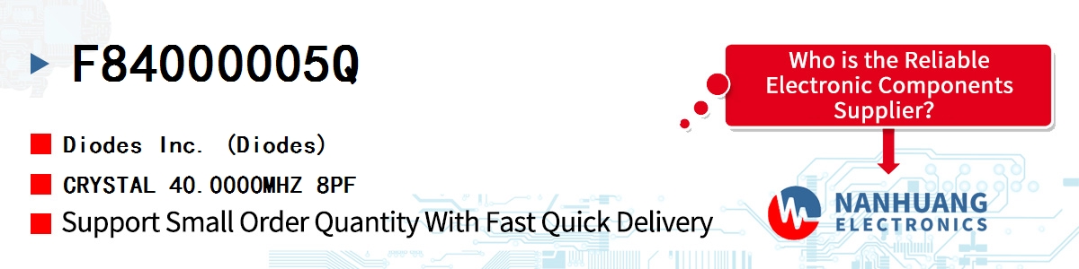 F84000005Q Diodes CRYSTAL 40.0000MHZ 8PF