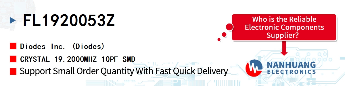 FL1920053Z Diodes CRYSTAL 19.2000MHZ 10PF SMD