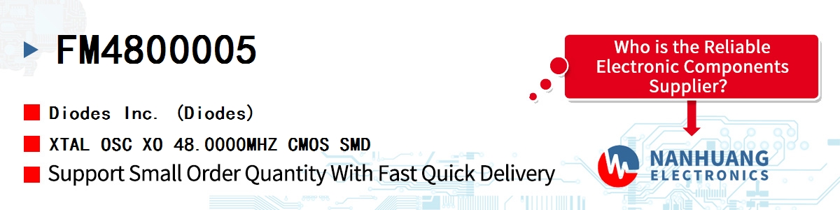 FM4800005 Diodes XTAL OSC XO 48.0000MHZ CMOS SMD