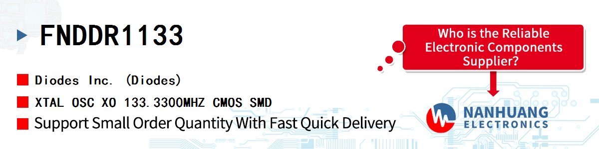 FNDDR1133 Diodes XTAL OSC XO 133.3300MHZ CMOS SMD