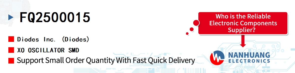 FQ2500015 Diodes XO OSCILLATOR SMD