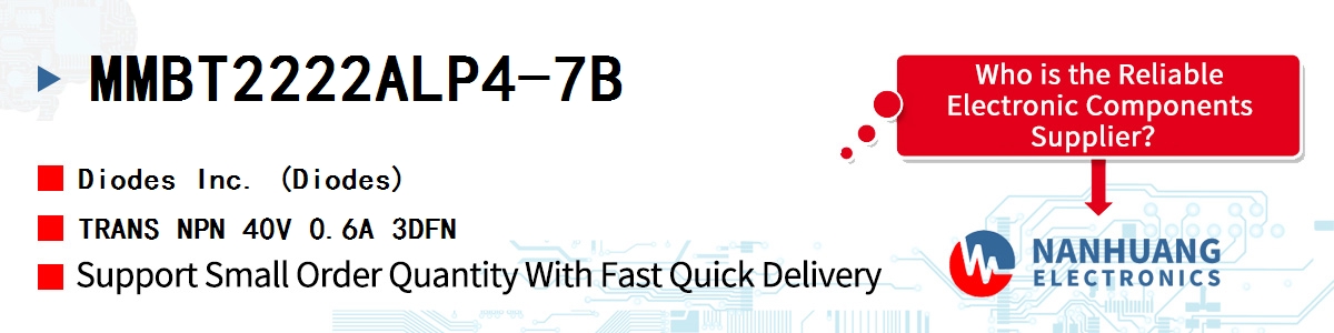 MMBT2222ALP4-7B Diodes TRANS NPN 40V 0.6A 3DFN
