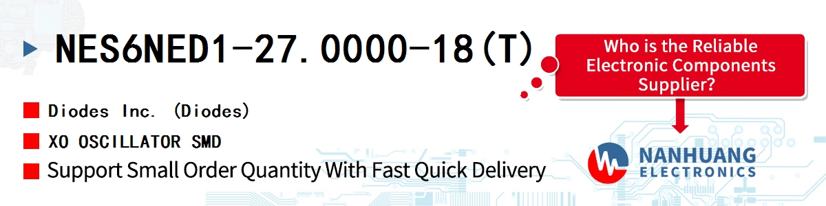 NES6NED1-27.0000-18(T) Diodes XO OSCILLATOR SMD