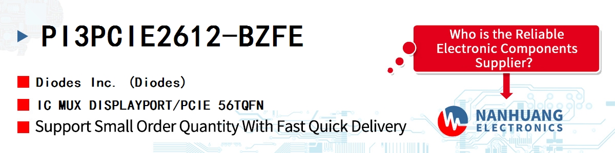 PI3PCIE2612-BZFE Diodes IC MUX DISPLAYPORT/PCIE 56TQFN