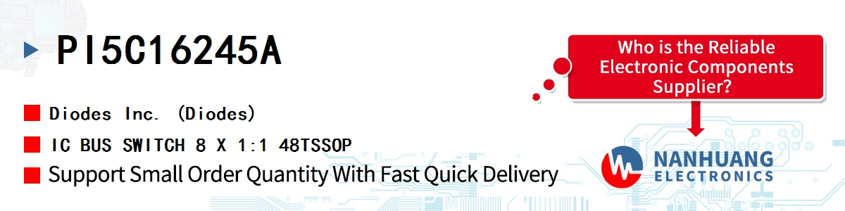 PI5C16245A Diodes IC BUS SWITCH 8 X 1:1 48TSSOP