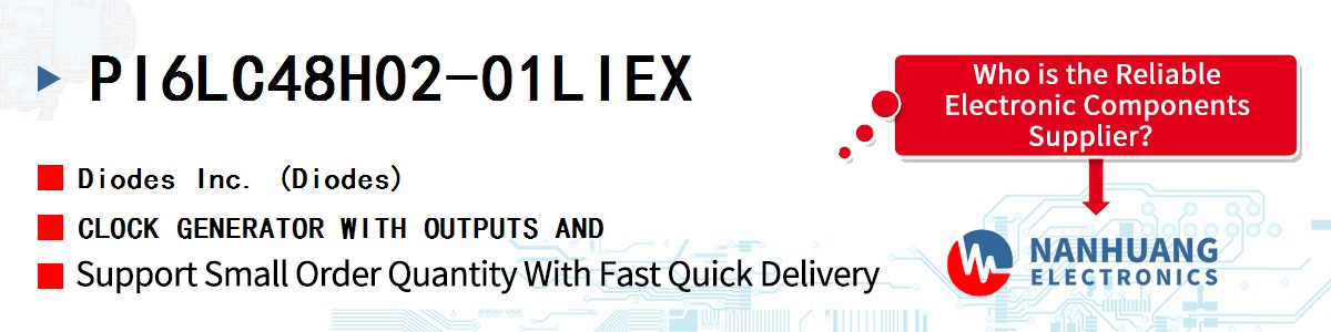 PI6LC48H02-01LIEX Diodes CLOCK GENERATOR WITH OUTPUTS AND