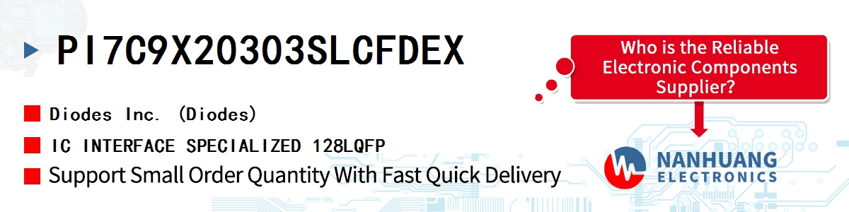 PI7C9X20303SLCFDEX Diodes IC INTERFACE SPECIALIZED 128LQFP