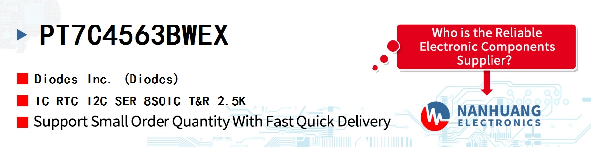 PT7C4563BWEX Diodes IC RTC I2C SER 8SOIC T&R 2.5K