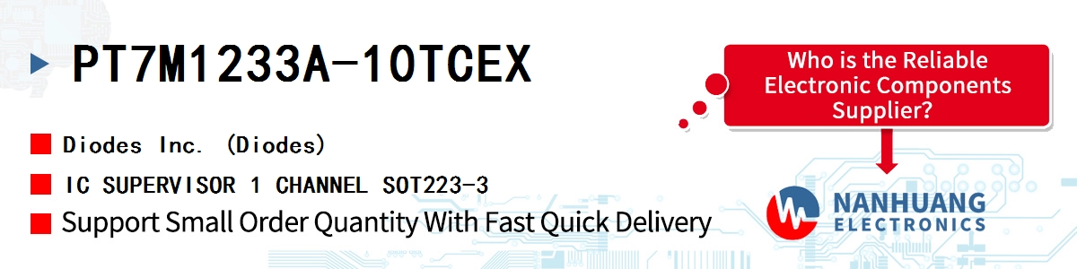 PT7M1233A-10TCEX Diodes IC SUPERVISOR 1 CHANNEL SOT223-3