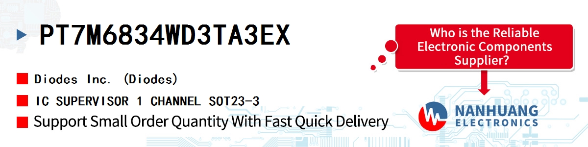 PT7M6834WD3TA3EX Diodes IC SUPERVISOR 1 CHANNEL SOT23-3