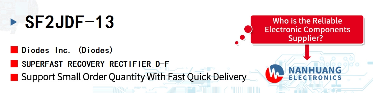 SF2JDF-13 Diodes SUPERFAST RECOVERY RECTIFIER D-F