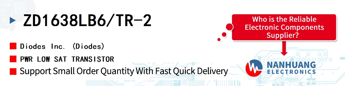 ZD1638LB6/TR-2 Diodes PWR LOW SAT TRANSISTOR